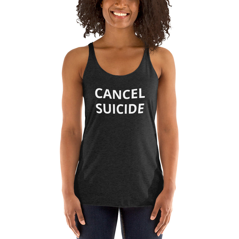 Cancel Suicide Women's Racerback Tank