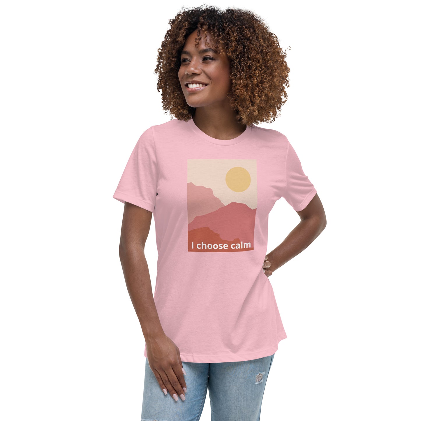 I choose calm Women's Relaxed T-Shirt