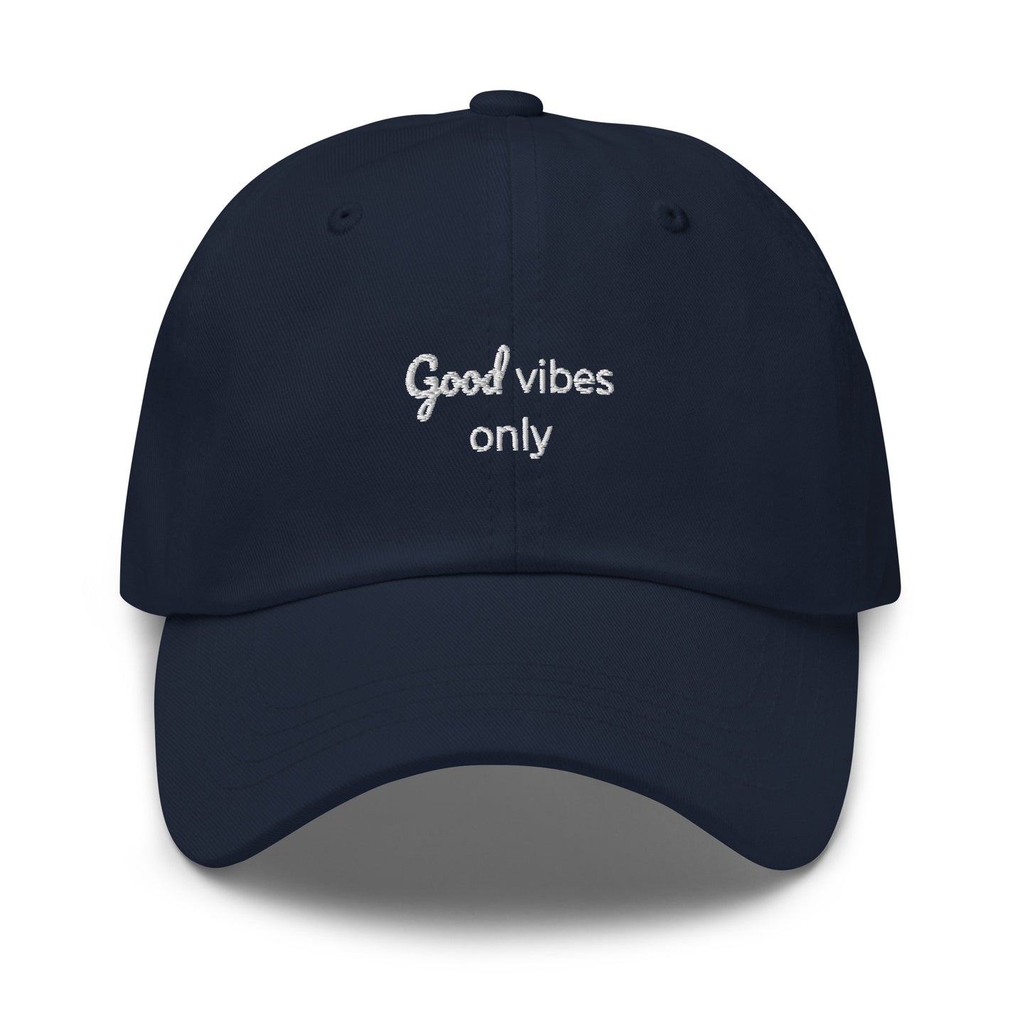 Good Vibes Only Dad hat