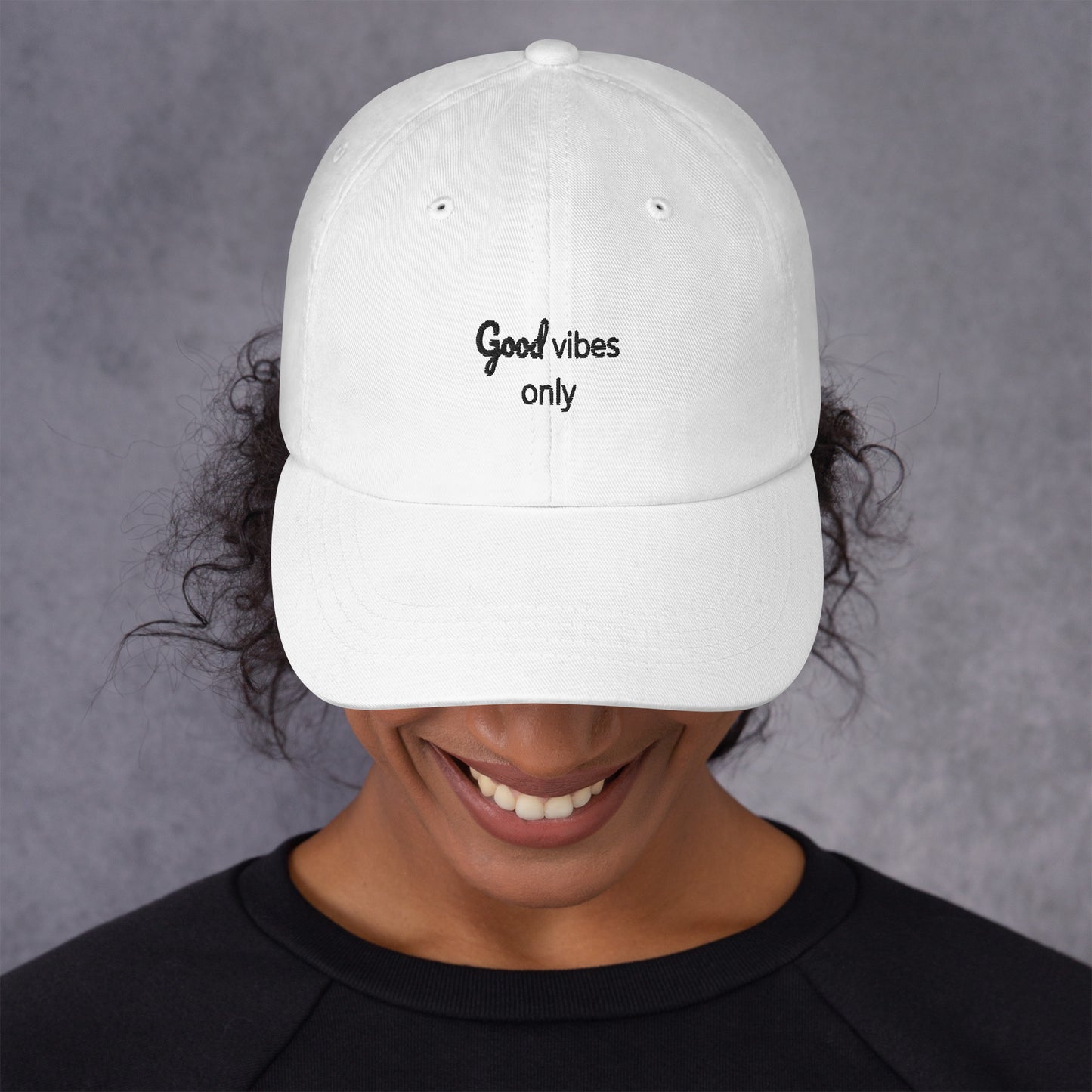 Good Vibes Only Dad hat