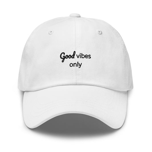 Good Vibes Only Dad hat