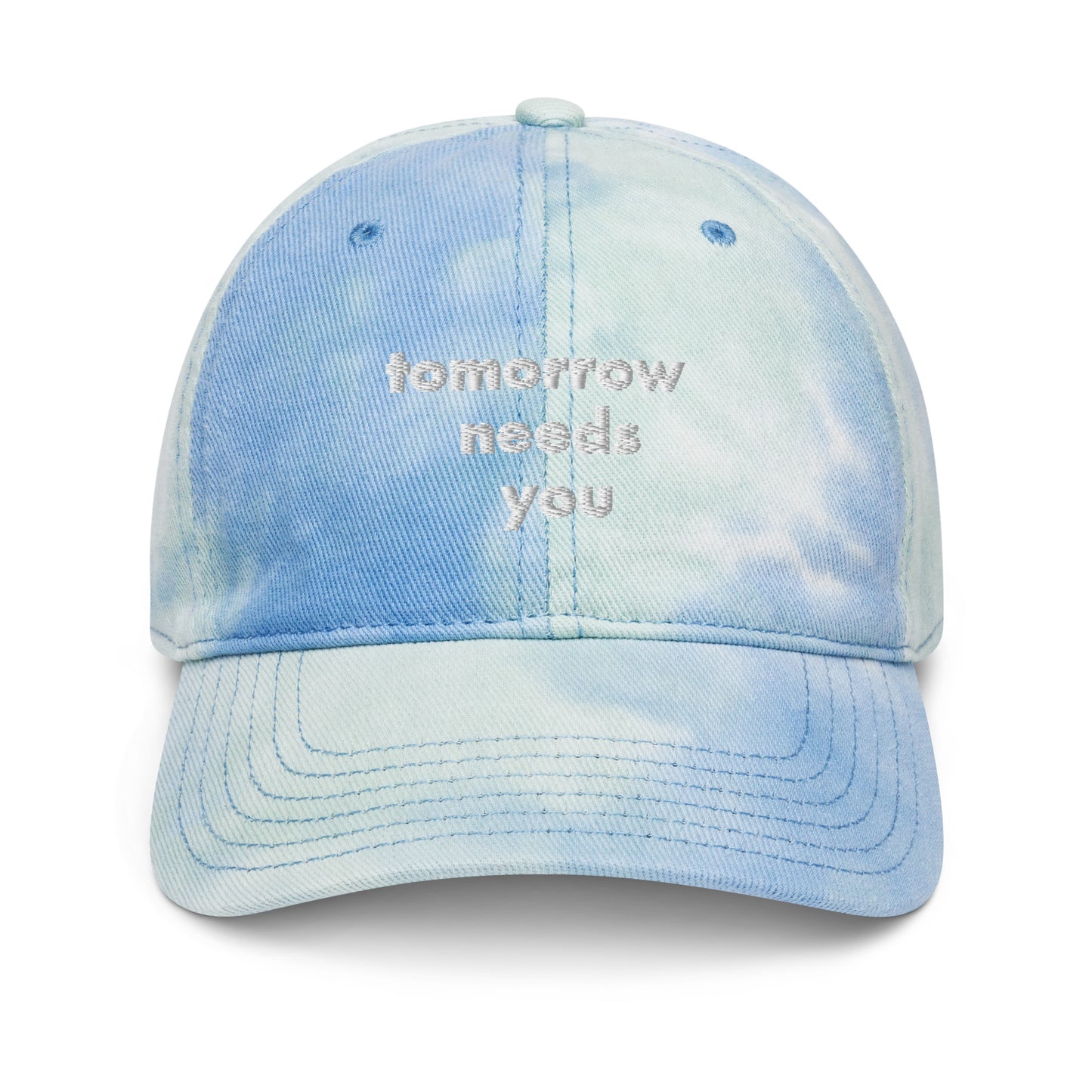 tomorrow needs you tie dye hat