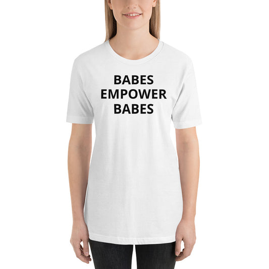 Babes Empower Babes t-shirt