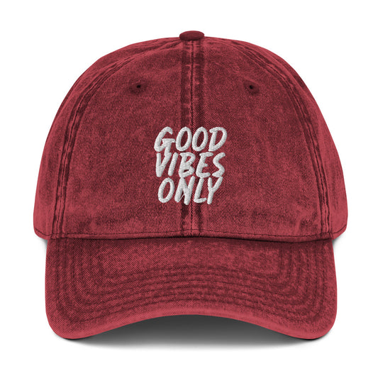 GOOD VIBES ONLY Vintage Cotton Twill Cap