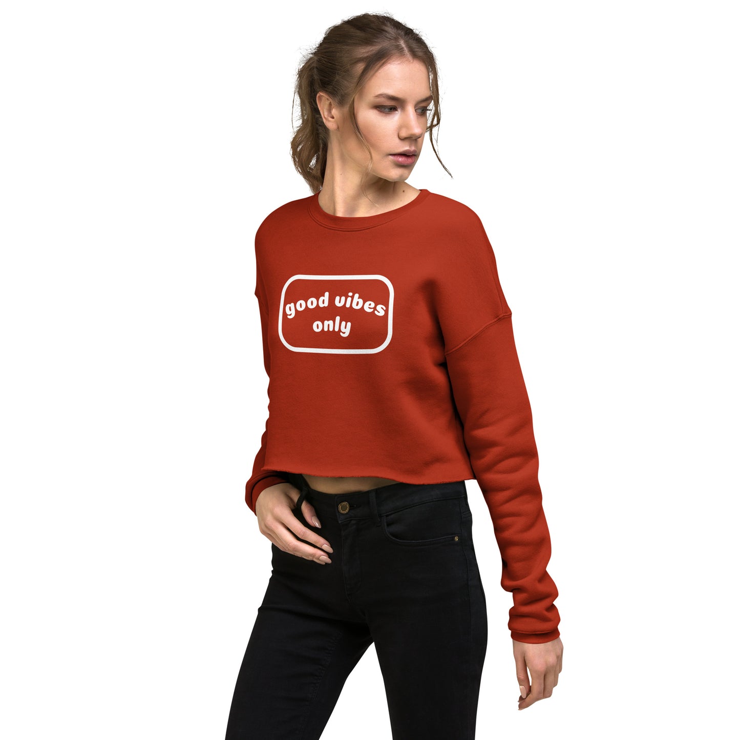 good vibes only Women's Crop Sweatshirt