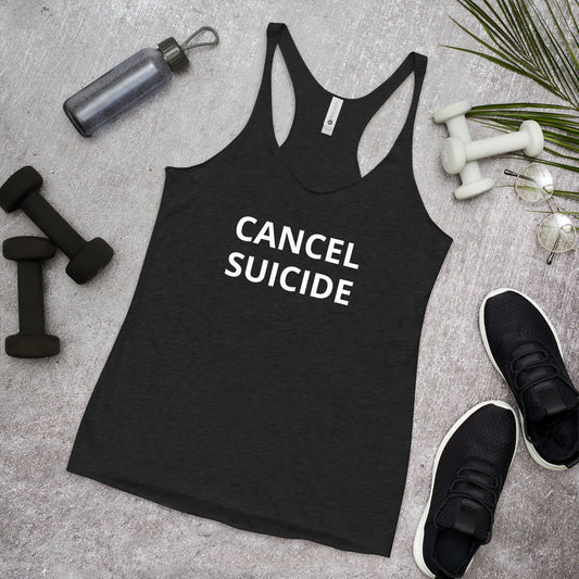 Cancel Suicide Women's Racerback Tank