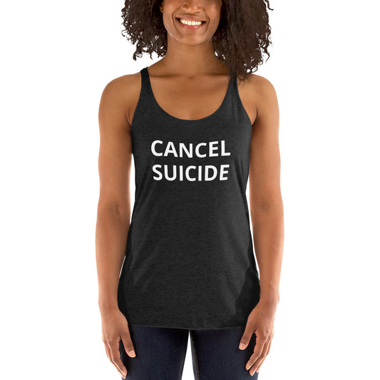 Cancel Suicide Women's Racerback Tank
