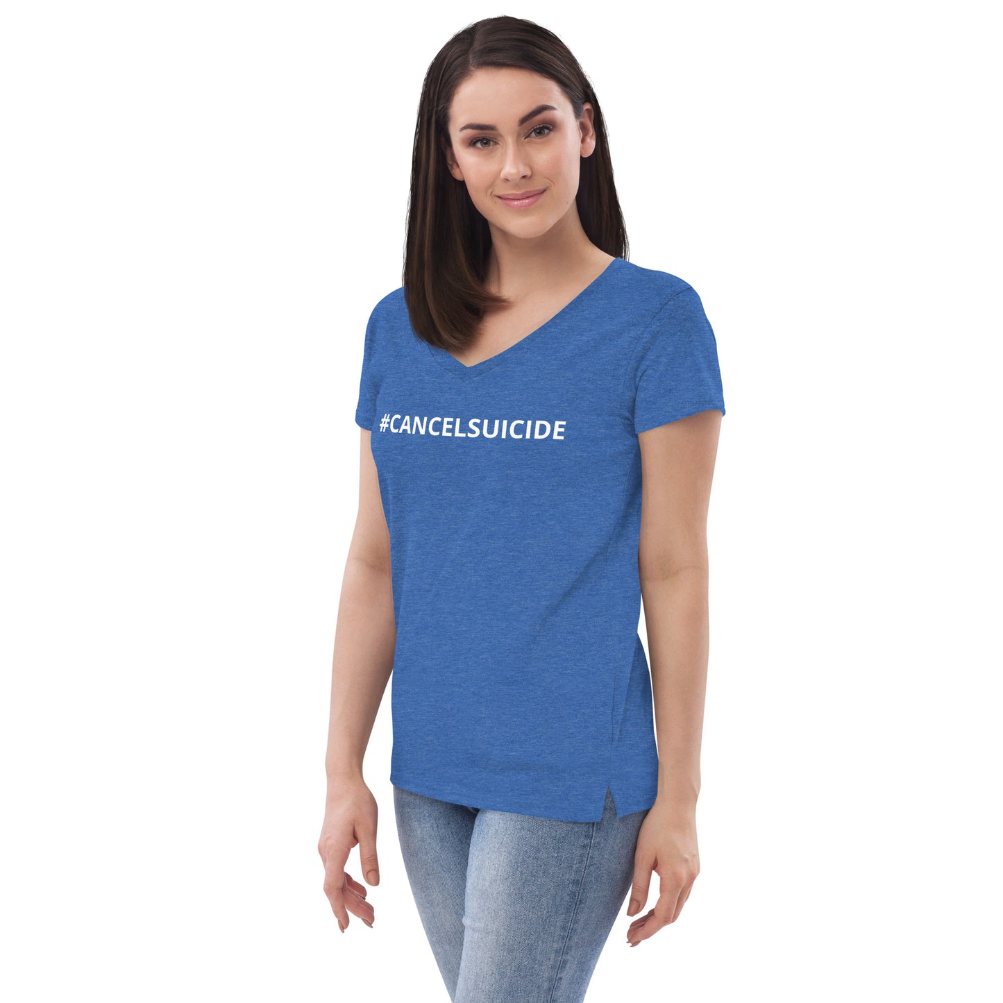 CANCEL SUICIDE Women’s recycled v-neck t-shirt