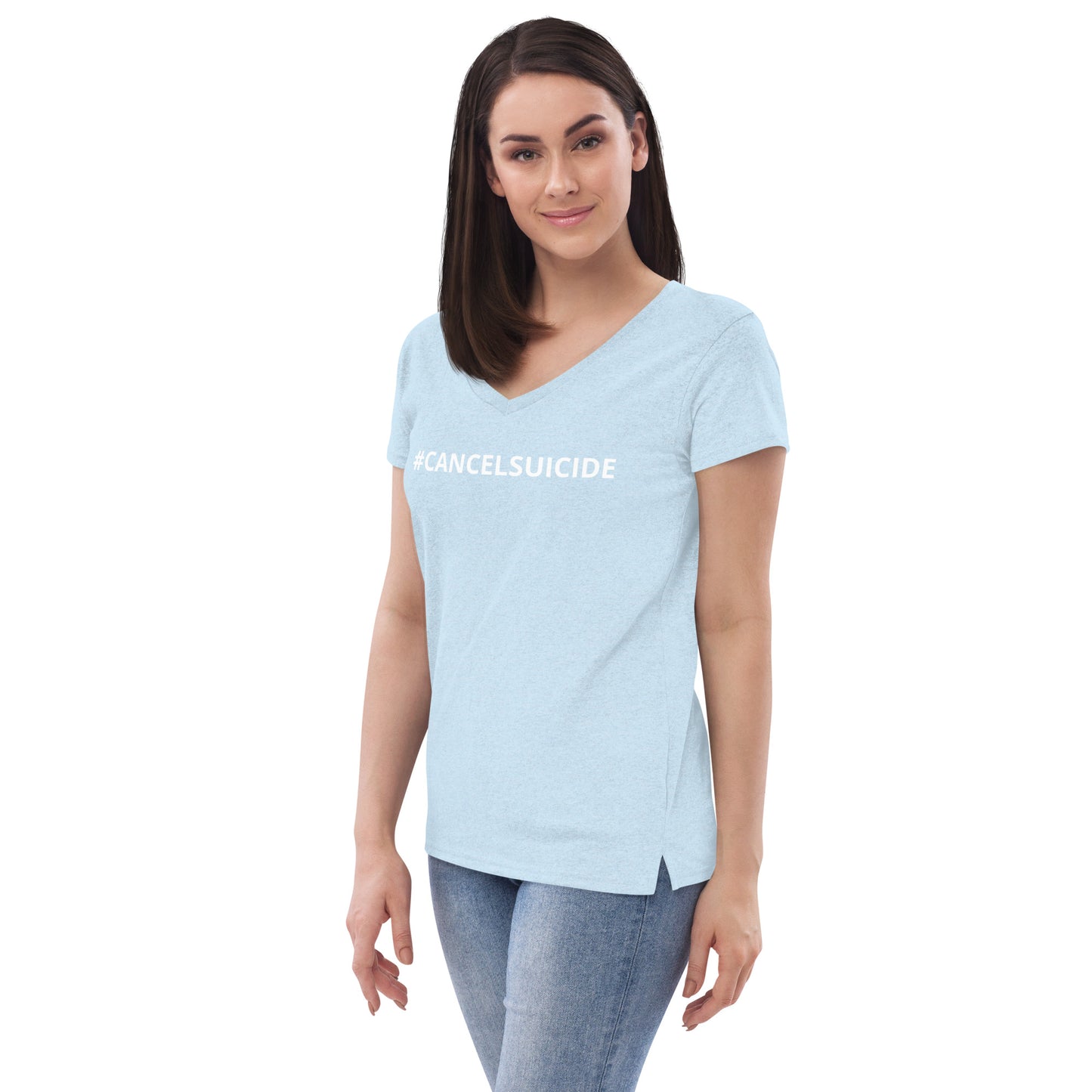 CANCEL SUICIDE Women’s recycled v-neck t-shirt