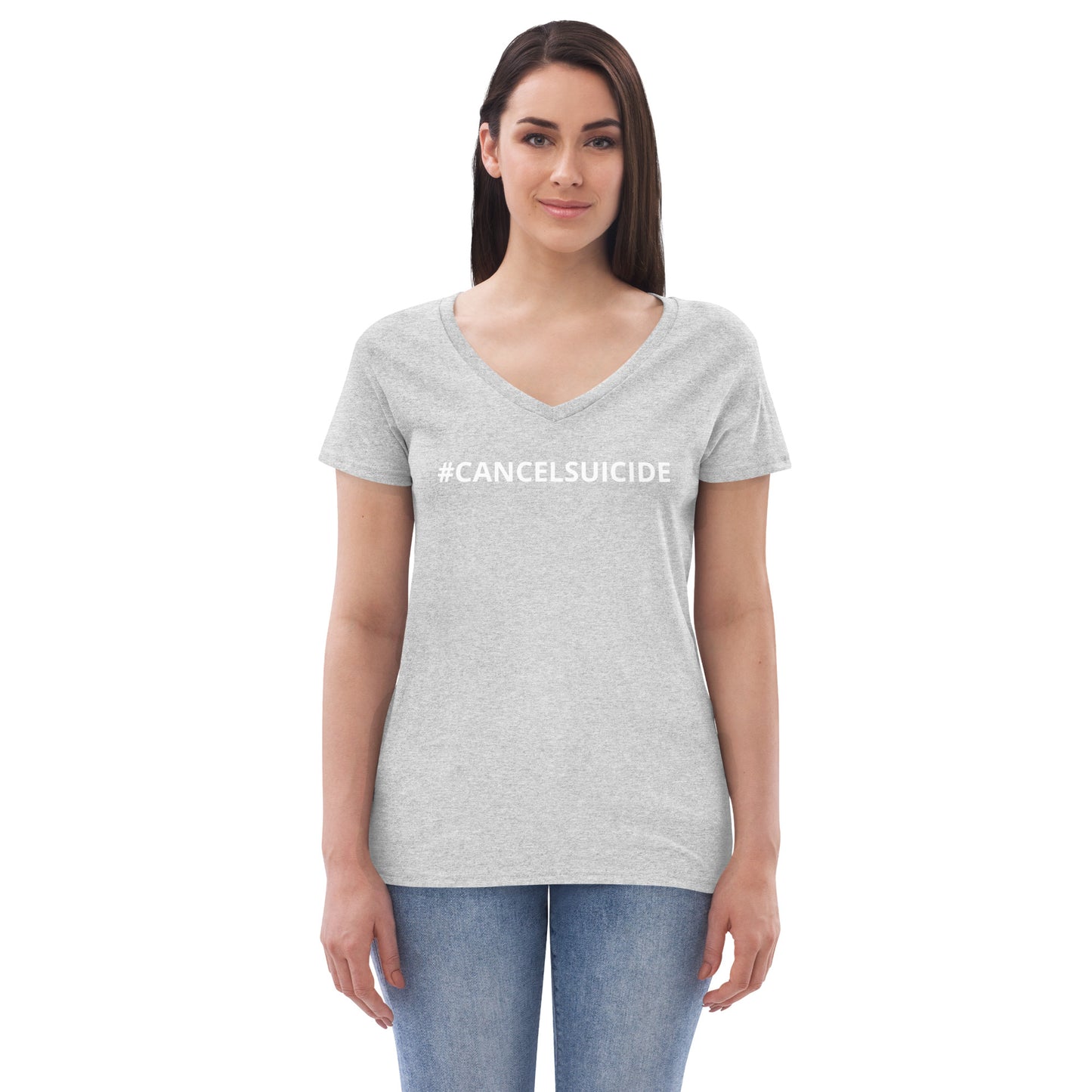 CANCEL SUICIDE Women’s recycled v-neck t-shirt